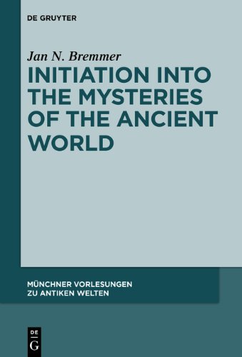 Initiation Into The Mysteries Of The Ancient World Jan N Bremmer