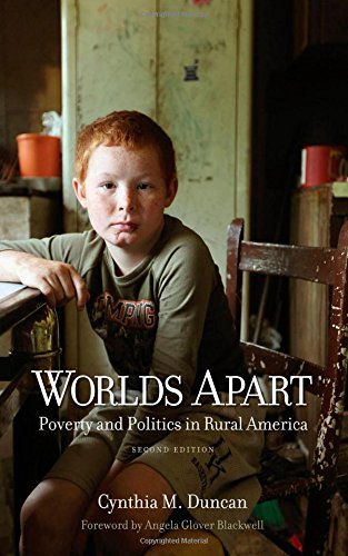 Worlds Apart Poverty And Politics In Rural America Second Edition 2nd Edition Cynthia M Duncan