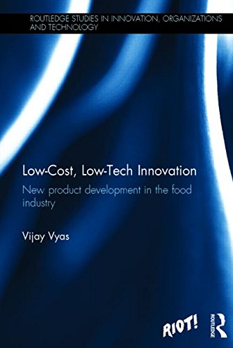 Lowcost Lowtech Innovation New Product Development In The Food Industry 1st Edition Vijay Vyas