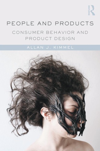 People And Products Consumer Behavior And Product Design Allan J Kimmel