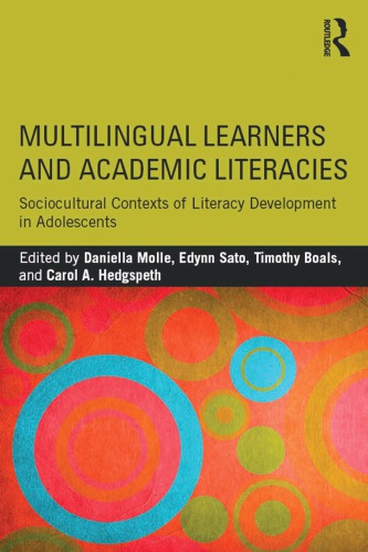 Multilingual Learners And Academic Literacies Sociocultural Contexts Of Literacy Development In Adolescents Daniella Molle