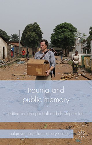 Trauma And Public Memory Jane Goodall Christopher Lee