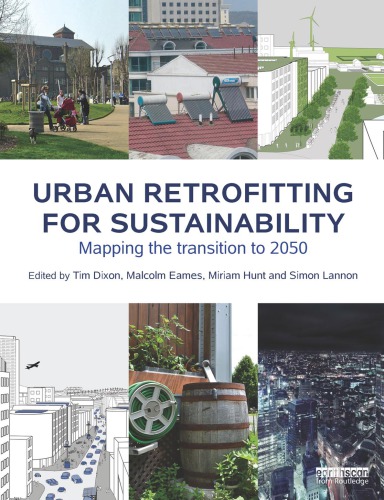 Urban Retrofitting For Sustainability Mapping The Transition To 2050 Tim Dixon