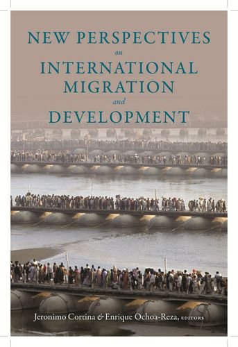 New Perspectives On International Migration And Development Jeronimo Cortina