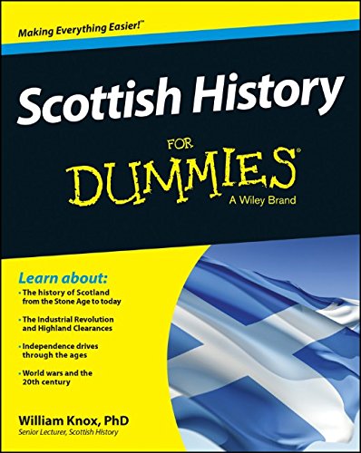 Scottish History For Dummies 1st Edition William Knox