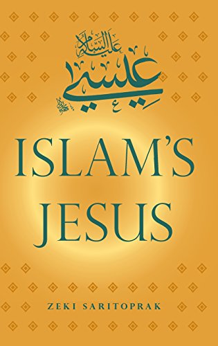 Islams Jesus 1st Edition Zeki Saritoprak