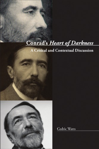 Conrads Heart Of Darkness A Critical And Contextual Discussion 1st Edition Watts