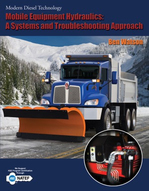 Mobile Equipment Hydraulics A Systems And Troubleshooting Approach Modern Diesel Technology Ben Watson