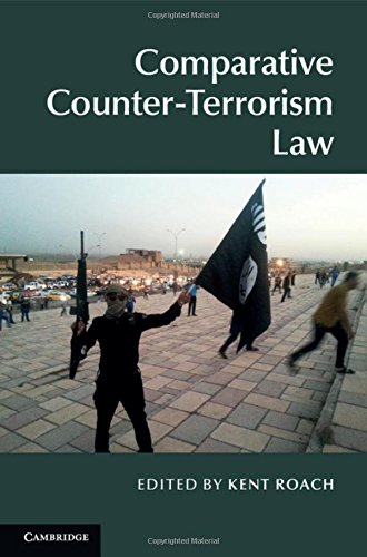 Comparative Counterterrorism Law Kent Roach