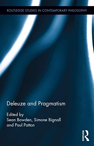 Deleuze And Pragmatism Simone Bignall Sean Bowden Paul Patton