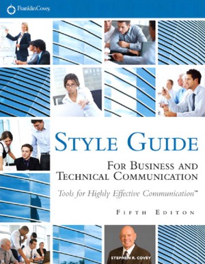 Style Guide For Business And Technical Communication 5th Edition Stephen R Covey