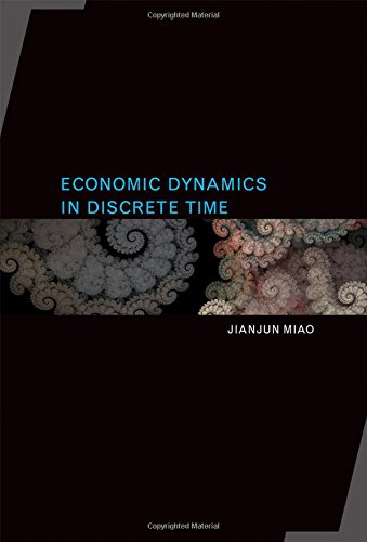 Economic Dynamics In Discrete Time Jianjun Miao