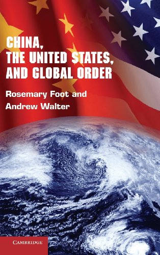 China The United States And Global Order Rosemary Foot Andrew Walter