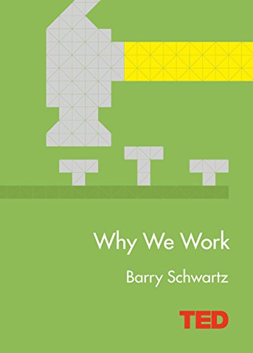 Why We Work Barry Schwartz