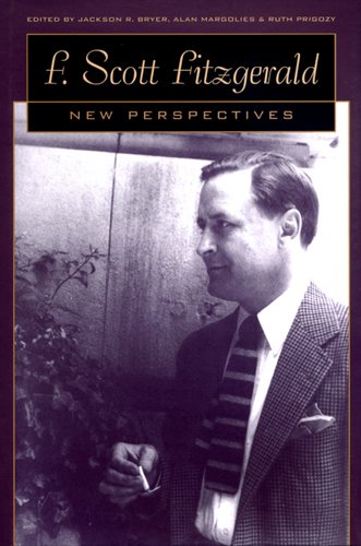 F Scott Fitzgerald New Perspectives Jackson R Bryer Alan Margolies
