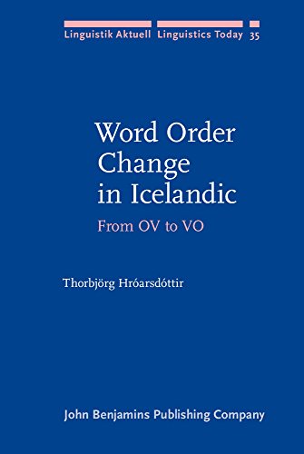 Word Order Change In Icelandic From Ov To Vo Thorbjrg Hrarsdttir