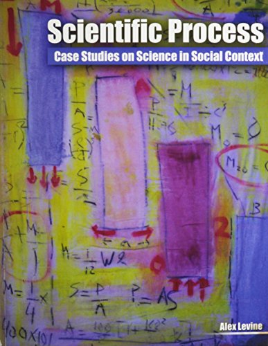 Scientific Process Case Studies On Science In Social Context 1st Edition Levine Alex