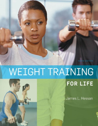 Weight Training For Life 9th James L Hesson