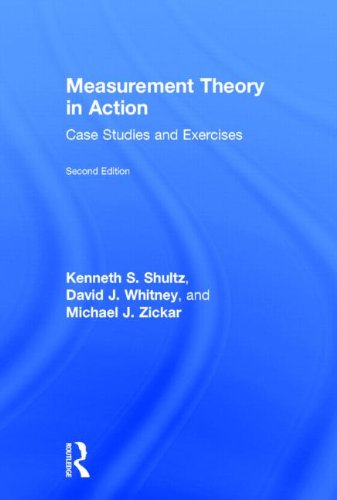 Measurement Theory In Action Case Studies And Exercises Second Edition 2nd Edition Kenneth S Shultz