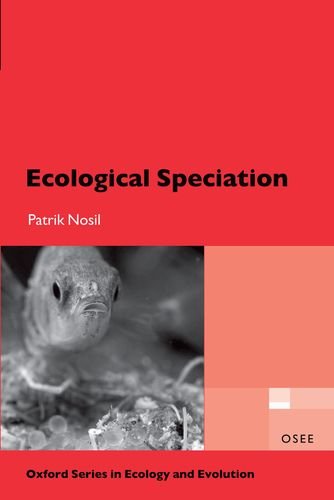 Ecological Speciation 1st Edition Patrik Nosil