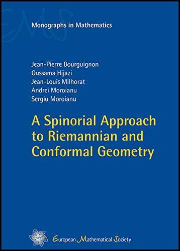 A Spinorial Approach To Riemannian And Conformal Geometry Jeanpierre Bourguignon