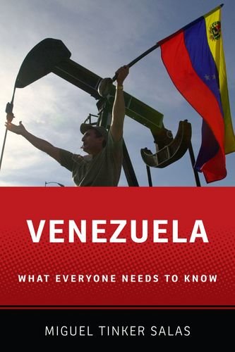 Venezuela What Everyone Needs To Know 1st Edition Miguel Tinker Salas