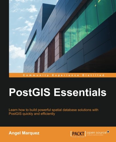 Postgis Essentials Angel Marquez