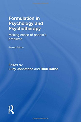 Formulation In Psychology And Psychotherapy Making Sense Of Peoples Problems 2nd Edition Lucy Johnstone