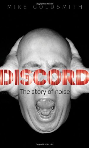 Discord The Story Of Noise 1st Edition Mike Goldsmith