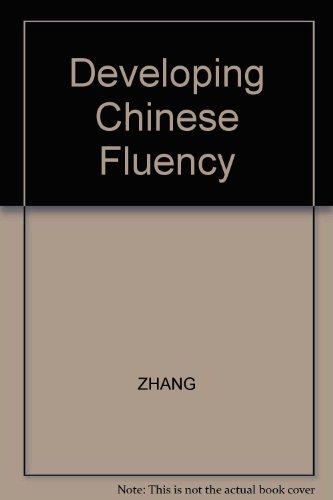 Developing Chinese Fluency Workbook Phyllis Ni Zhang