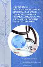 Strengthening Human Resources Through Development Of Candidate Core Competencies For Mental Neurological And Substance Use Disorders In Subsaharan Africa Workshop Summary Altevogt