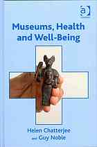 Museums Health And Wellbeing 1st Edition Helen J Chatterjee