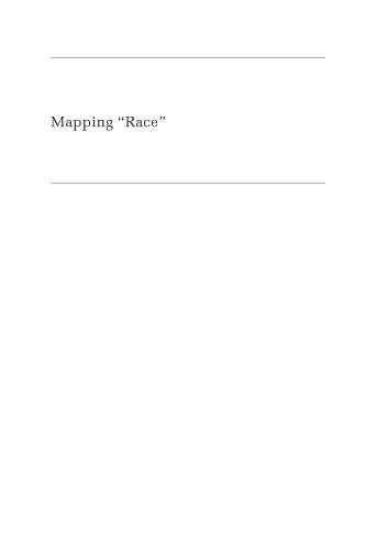 Mapping Race Critical Approaches To Health Disparities Research 1st Laura E Gmez Ed