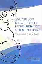 An Update On Research Issues In The Assessment Of Birth Settings Workshop Summary Pray