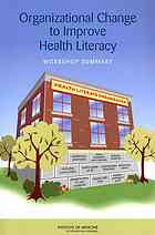 Organizational Change To Improve Health Literacy Workshop Summary Hernandez