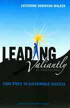 Leading Valiantly In Healthcare Four Steps To Sustainable Success Robinsonwalker