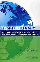Health Literacy Improving Health Health Systems And Health Policy Around The World Workshop Summary Hernandez
