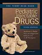 Teddy Bear Book Pediatric Injectable Drugs 10th Ed Phelps