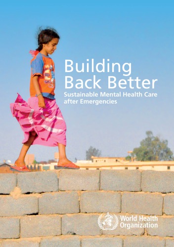 Building Back Better Sustainable Mental Health Care After Emergencies