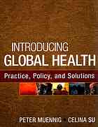 Introducing Global Health Practice Policy And Solutions First Edition Muennig