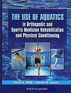 The Use Of Aquatics In Orthopedics And Sports Medicine Rehabilitation And Physical Conditioning Kevin E Wilk Pt Dpt And David Joyner Md