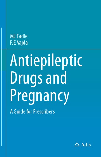 Antiepileptic Drugs And Pregnancy A Guide For Prescribers First Mj Eadie