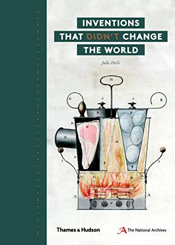 Inventions That Didnt Change The World 1st Edition Julie Halls
