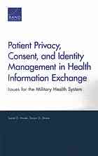 Patient Privacy Consent And Identity Management In Health Information Exchange Issues For The Military Health System Straus