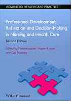 Professional Development Reflection And Decisionmaking In Nursing And Health Care 2nd Ed Mooney