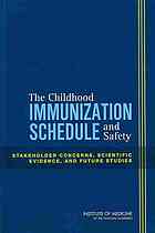 The Childhood Immunization Schedule And Safety Stakeholder Concerns Scientific Evidence And Future Studies