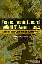 Perspectives On Research With H5n1 Avian Influenza Scientific Inquiry Communication Controversy Steven Kendall