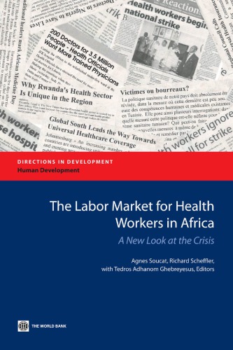 The Labor Market For Health Workers In Africa A New Look At The Crisis Soucat