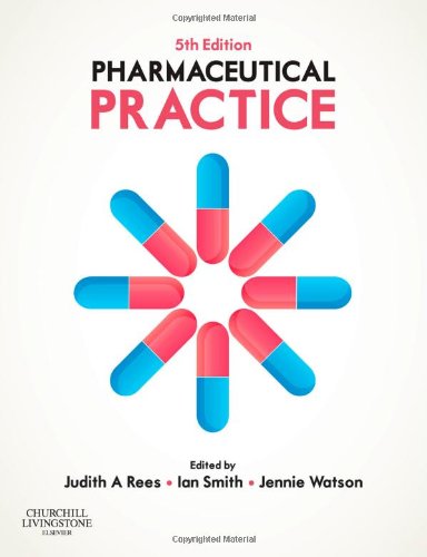 Pharmaceutical Practice 5th Judith A Rees Ian Smith Jennie Watson