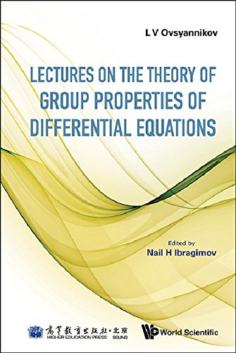 Lectures On The Theory Of Group Properties Of Differential Equations L V Ovsyannikov